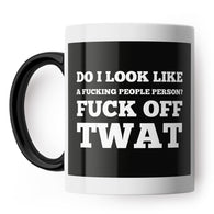 People Person Fuck Off Twat Mug